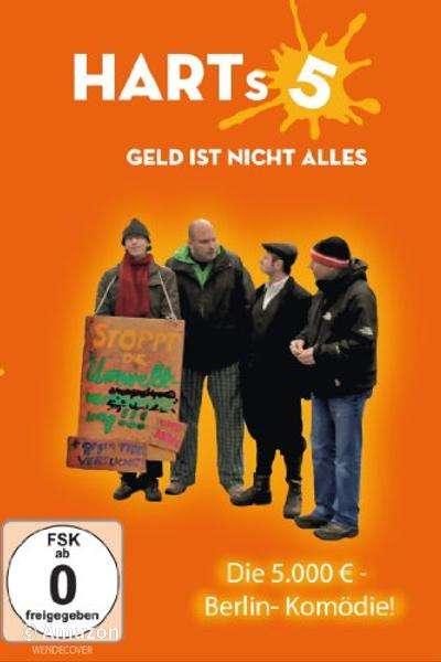 HARTs5 - Geld ist nicht alles HARTs5 - Geld ist nicht alles