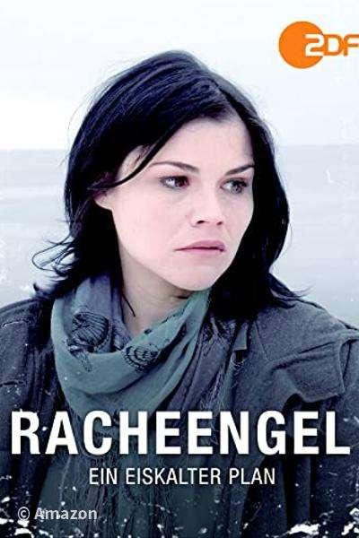 Racheengel - Ein eiskalter Plan