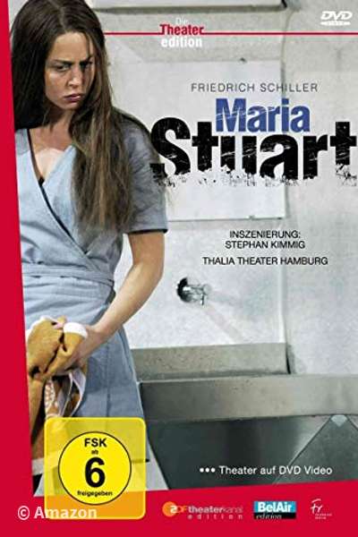 Maria Stuart Maria Stuart