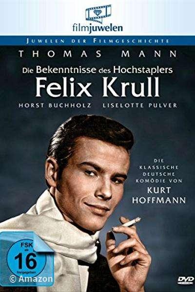 Bekenntnisse des Hochstaplers Felix Krull