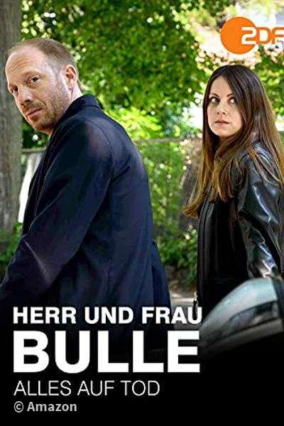 Herr und Frau Bulle - Alles auf Tod