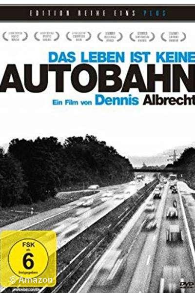 Das Leben ist keine Autobahn Das Leben ist keine Autobahn