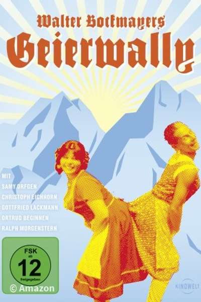 Walter Bockmayers Geierwally Walter Bockmayers Geierwally