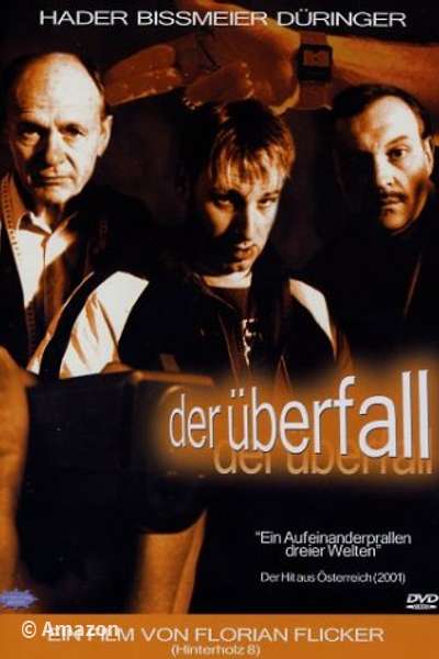 Der Überfall Der Überfall