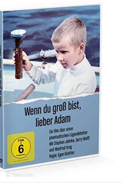 Wenn du groß bist, lieber Adam