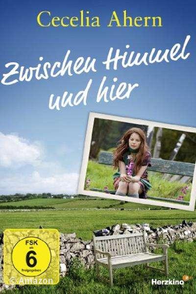 Cecelia Ahern - Zwischen Himmel und hier Cecelia Ahern - Zwischen Himmel und hier